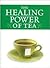 The Healing Power of Tea