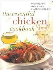 The Essential Chicken Cookbook: Exciting New Ways with a Classic Ingredient (Contemporary Kitchen Series)