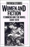 Women and Fiction: Feminism and the Novel Women and Fiction: Feminism and the Novel