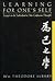 Learning for One's Self: Essays on the Individual in Neo-Confucian Thought