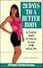 28 Days to a Better Body: A Food and Fitness Plan for Health