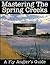 Mastering the Spring Creeks...