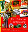 History of Printmaking (Scholastic Voyages of Discovery)