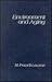 Environment and Aging (Classics in Aging Reprinted. Series I, Vol 1)