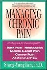 Managing Chronic Pain: Strategies for Dealing With Back Pain, Headaches, Muscle & Joint Pain, Cancer Pain, Abdominal Pain