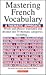 Mastering French Vocabulary: A Thematic Approach