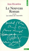 Le Nouveau Roman. Suivi de : Les Raisons de l'ensemble (Pocket Book)