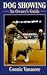 Dog Showing: An Owner's Guide