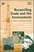 Reconciling Trade and the Environment: Lessons from Case Studies in Developing (In Association with UNCTAD)