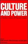 Culture and Power: A Media, Culture & Society Reader