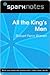 All the King's Men (SparkNotes Literature Guide Series)