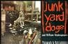 Junkyard Dogs: And William Shakespeare