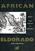 African Eldorado Gold Coast To Gha by Carmichael