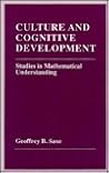 Culture and Cognitive Development: Studies in Mathematical Understanding