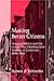 Making Better Citizens: Housing Reform and the Community Development Strategy in Cincinnati, 1890-1960 (Great Cincinnati Bicentennial)