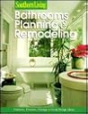 Bathrooms: Planning & Remodeling (Southern Living)