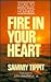 Fire in Your Heart: A Call to Personal Holiness