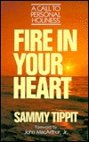 Fire in Your Heart: A Call to Personal Holiness