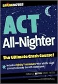 ACT All-Nighter: The Ultimate Crash Course