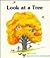 Look at a Tree (Now I Know First Start Reader)