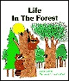 Life in the Forest (Now I Know First Start Reader)