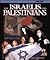 The Israelis and Palestinians: Small Steps to Peace (Headliners)