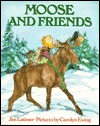 Moose and Friends (Hardcover)
