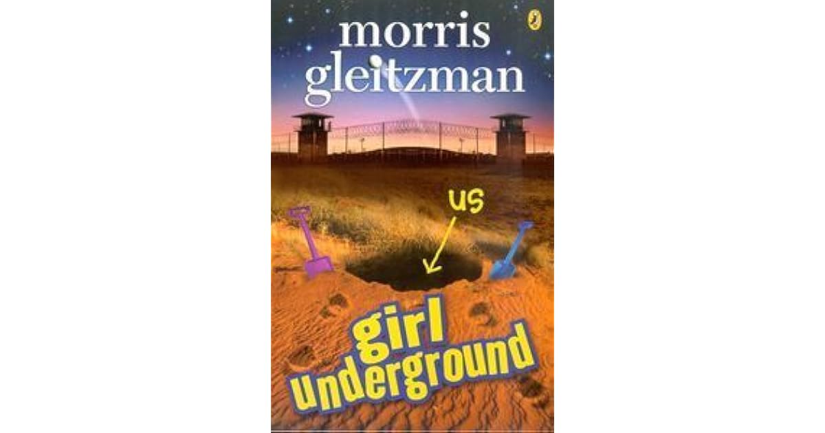 Girl Underground by Morris Gleitzman