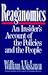 Reaganomics: An Insider's Account of the Policies and the People