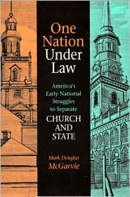 One Nation under Law: America's Early National Struggles to Separate Church and State (Hardcover)