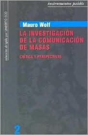 LA INVESTIGACION DE LA COMUNICACION DE MASAS (Spanish Edition)