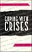 Coping with Crises (Problems in Practice Series)