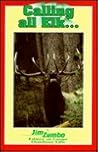Calling All Elk Calling All Elk