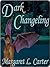 Dark Changeling (Dark Changeling, #1)