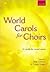World Carols for Choirs (SATB)