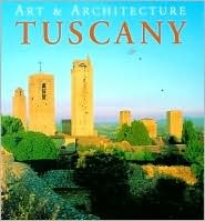 Tuscany: Art & Architecture (Paperback)