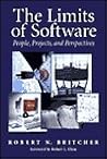 The Limits of Software: People, Projects, and Perspectives The Limits of Software: People, Projects, and Perspectives