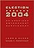 Election 2004: An American Government Supplement