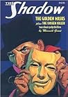 The Unseen Killer / The Golden Masks (The Shadow, #18) The Unseen Killer / The Golden Masks (The Shadow, #18)