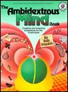 Ambidextrous Mind Book: Creative and Inventive Adventures for the Curriculum (Paperback)