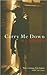 Carry Me Down by M.J. Hyland