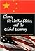 China, the United States, and the Global Economy