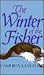 The winter of the fisher