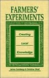 Farmers' Experiments: Creating Local Knowledge