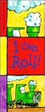 I Can Roll!