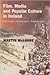 Film, Media and Popular Culture in Ireland by Martin McLoone