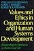 Values and Ethics in Organization and Human Systems Development: Responding to Dilemmas in Professional Life (Jossey Bass Business & Management Series)