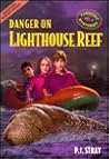 Danger on Lighthouse Reef (Passport Mysteries, #4) Danger on Lighthouse Reef (Passport Mysteries, #4)
