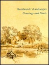 Rembrandt's Landscapes: Drawings and Prints (Hardcover)