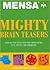 Mensa Mighty Brain Teasers